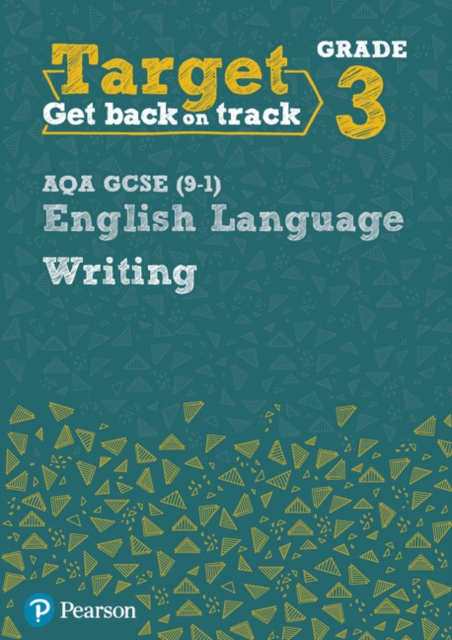 Target Grade 3 Writing AQA GCSE (9-1) English Language Workbook : Target Grade 3 Writing AQA GCSE (9-1) English Language Workbook, Paperback / softback Book