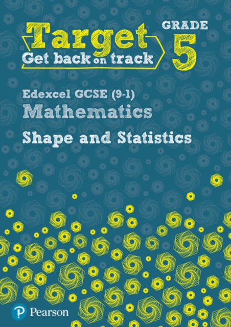 Target Grade 5 Edexcel GCSE (9-1) Mathematics Shape and Statistics Workbook, Paperback / softback Book