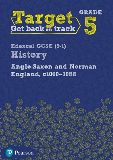 Target Grade 5 Edexcel GCSE (9-1) History Anglo-Saxon and Norman England, c1060-1088 Workbook, Paperback / softback Book