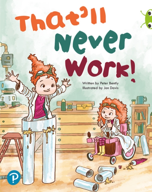 Bug Club Shared Reading: That'll Never Work! (Reception), Paperback / softback Book
