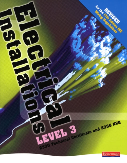 Electrical Installations Level 3 2330 Tech Certificate & 2356 NVQ Student Book, Paperback Book