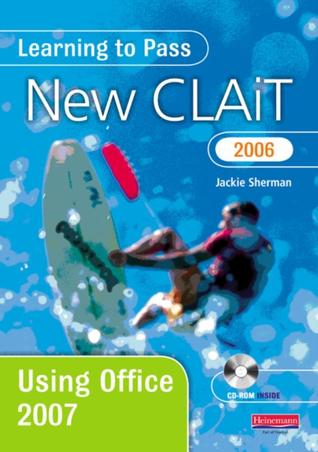 Learning to Pass New CLAiT 2006 Using Office 2007,  Book