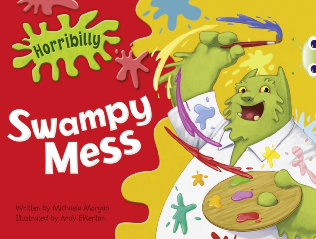 Bug Club Guided Fiction Year 1 Green B Horribilly: Swampy Mess, Paperback / softback Book