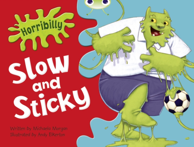Bug Club Guided Fiction Year 1 Green A Horribilly: Slow and Sticky, Paperback / softback Book