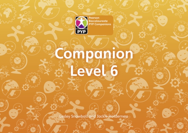 Primary Years Programme Level 6 Companion Pack of 6, Multiple copy pack Book