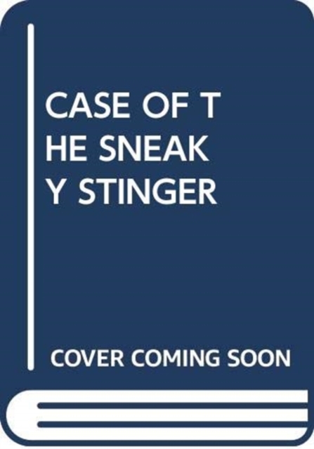 CASE OF THE SNEAKY STINGER, Paperback Book