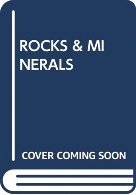ROCKS & MINERALS, Paperback Book