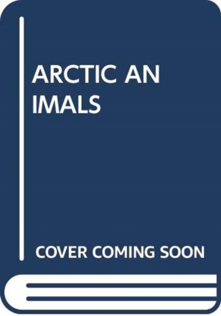 ARCTIC ANIMALS, Paperback Book