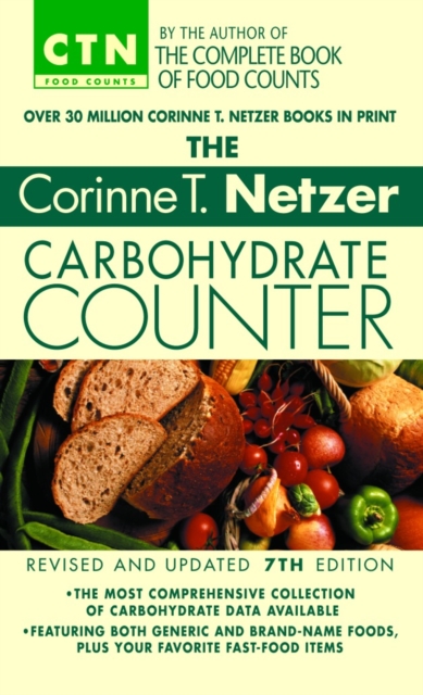 The Corinne T. Netzer Carbohydrate Counter 2002 : Revised and Updated 7th Edition, Paperback / softback Book