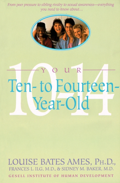 Your Ten to Fourteen Year Old, Paperback Book