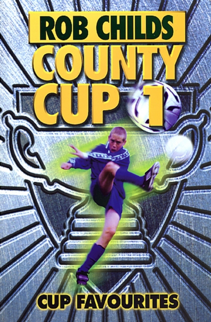 County Cup (1): Cup Favourites, Paperback / softback Book