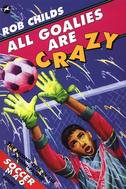 All Goalies Are Crazy, Paperback / softback Book