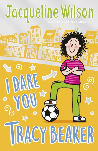 I Dare You, Tracy Beaker : Originally published as The Dare Game, Paperback / softback Book