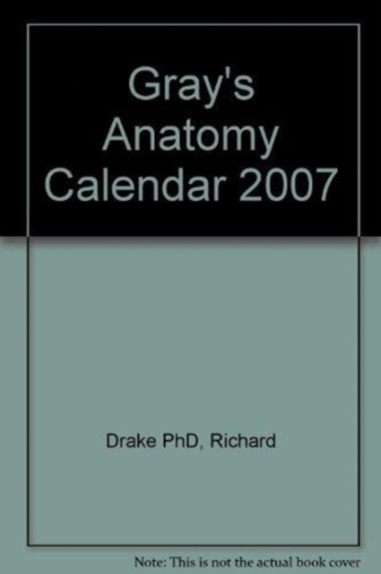 Gray's Anatomy Calendar 2007, Paperback Book