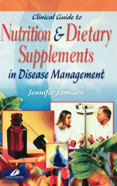 Clinical Guide to Nutrition and Dietary Supplements in Disease Management, Hardback Book