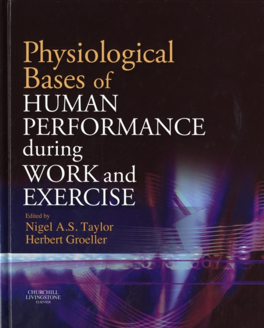 Physiological Bases of Human Performance During Work and Exercise, Hardback Book