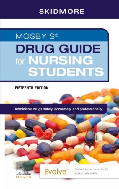Mosby's Drug Guide for Nursing Students - E-Book : Mosby's Drug Guide for Nursing Students - E-Book, EPUB eBook