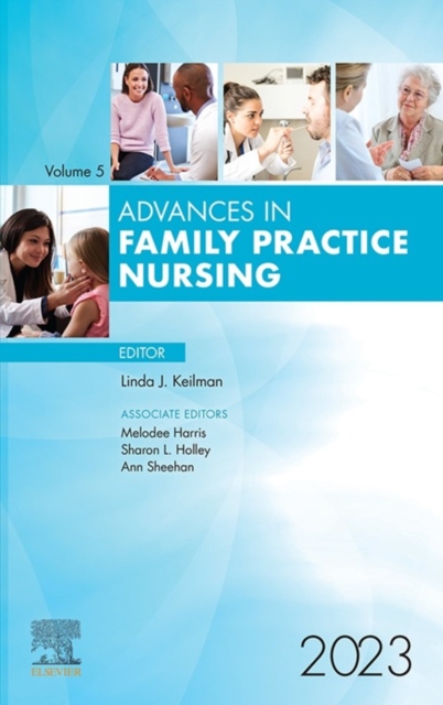 Advances in Family Practice Nursing, E-Book 2023 : Advances in Family Practice Nursing, E-Book 2023, EPUB eBook