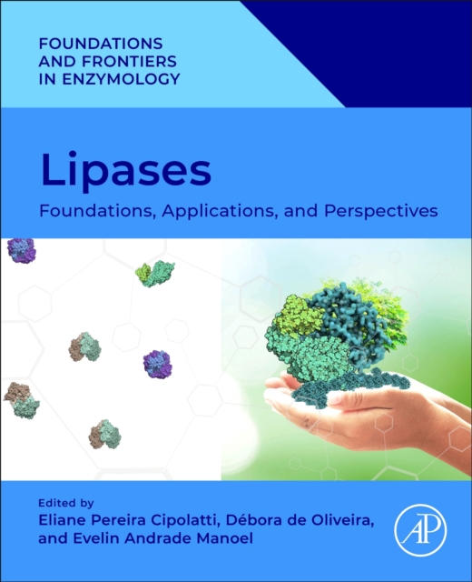 Lipases : Foundations, Applications, and Perspectives, Paperback / softback Book