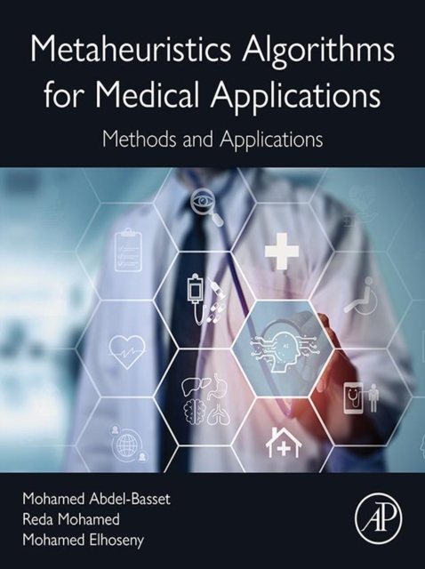 Metaheuristics Algorithms for Medical Applications : Methods and Applications, EPUB eBook