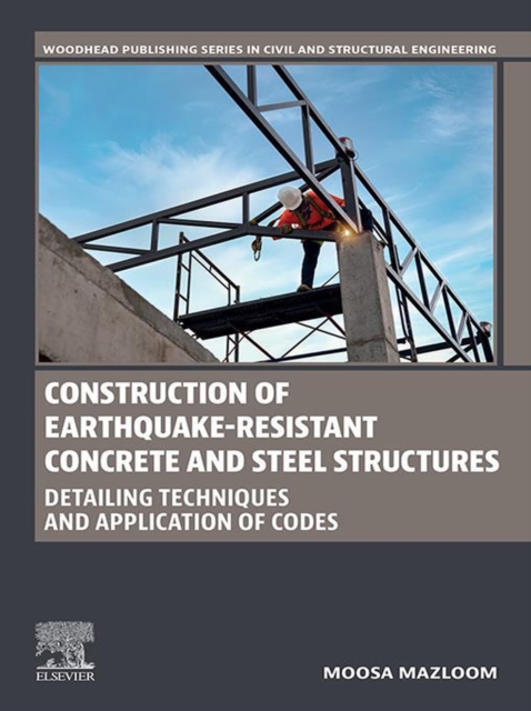 Construction of Earthquake-Resistant Concrete and Steel Structures : Detailing Techniques and Application of Codes, EPUB eBook