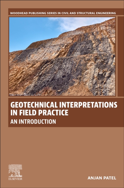 Geotechnical Interpretations in Field Practice : An Introduction, Paperback / softback Book