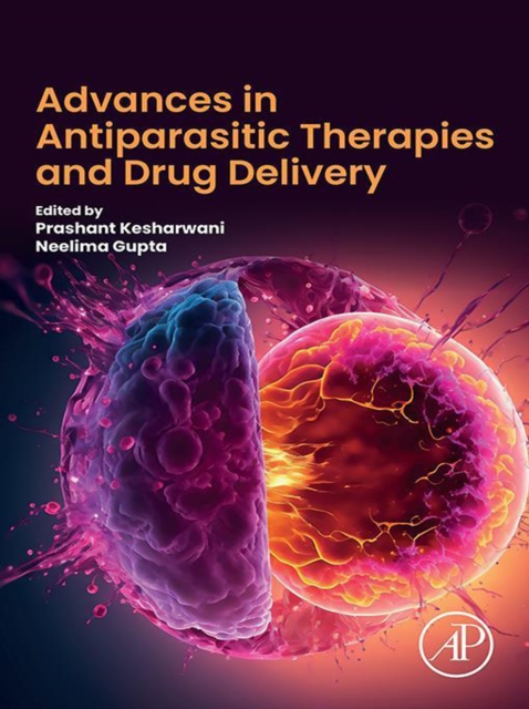 Advances in Antiparasitic Therapies and Drug Delivery, EPUB eBook