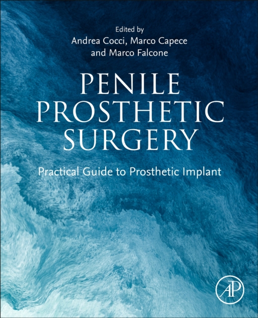 Penile Prosthetic Surgery : Practical Guide to Prosthetic Implant, Paperback / softback Book