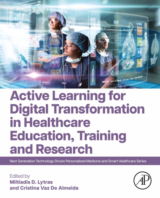 Active Learning for Digital Transformation in Healthcare Education, Training and Research, EPUB eBook
