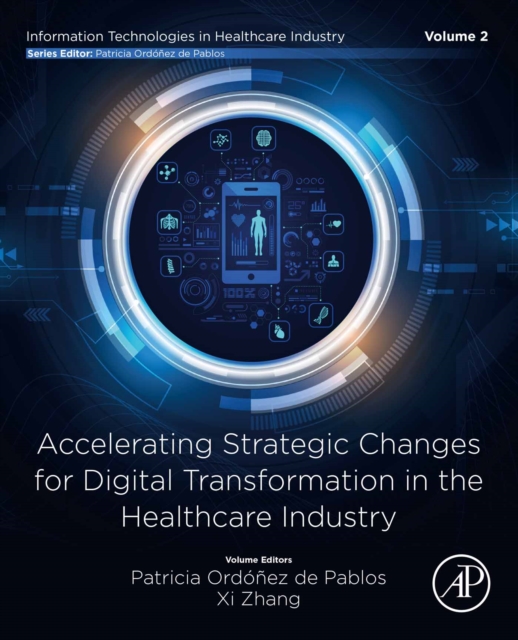 Accelerating Strategic Changes for Digital Transformation in the Healthcare Industry, EPUB eBook