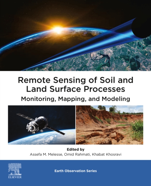 Remote Sensing of Soil and Land Surface Processes : Monitoring, Mapping, and Modeling, EPUB eBook