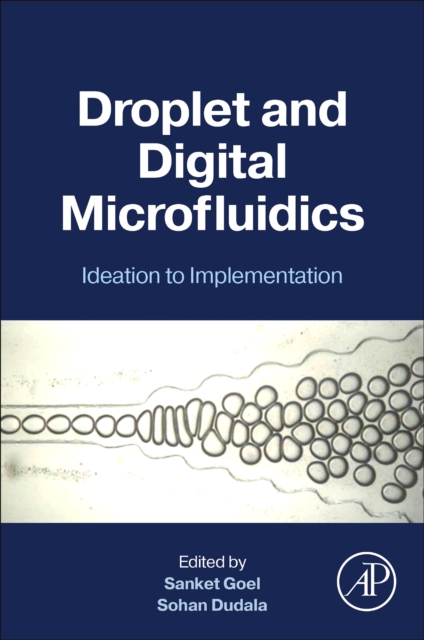 Droplet and Digital Microfluidics : Ideation to Implementation, Paperback / softback Book
