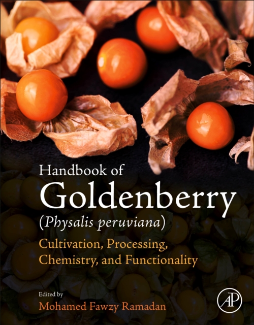 Handbook of Goldenberry (Physalis peruviana) : Cultivation, Processing, Chemistry, and Functionality, EPUB eBook