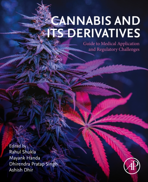 Cannabis and its Derivatives : Guide to Medical Application and Regulatory Challenges, EPUB eBook