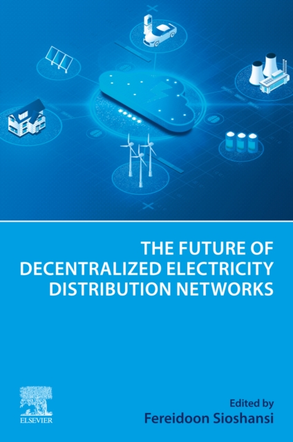 The Future of Decentralized Electricity Distribution Networks, EPUB eBook