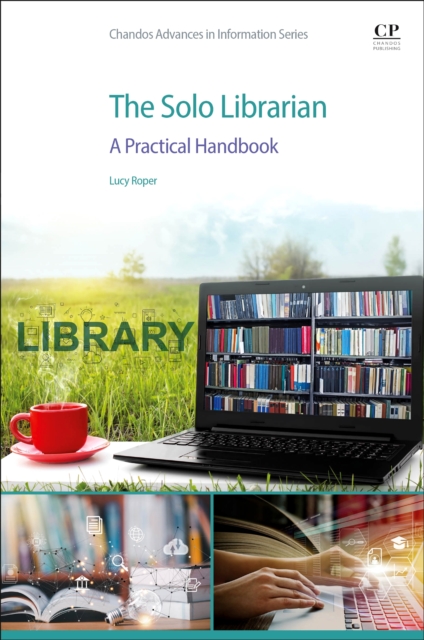 The Solo Librarian : A Practical Handbook, Paperback / softback Book