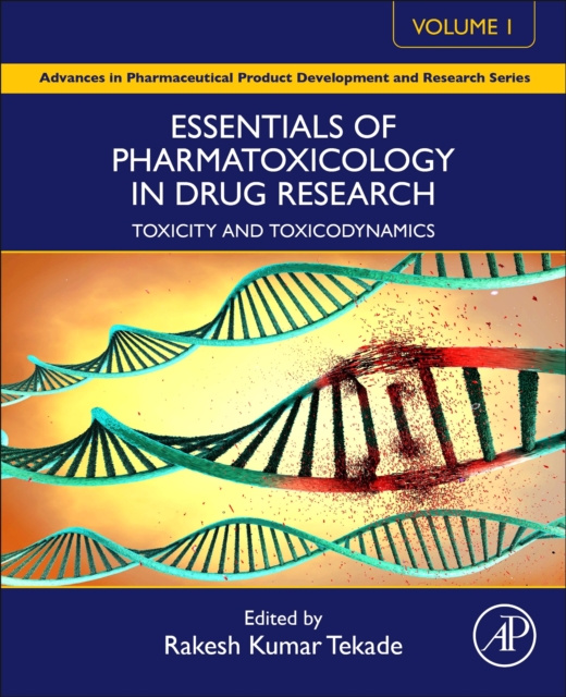Essentials of Pharmatoxicology in Drug Research, Volume 1 : Toxicity and Toxicodynamics, Paperback / softback Book
