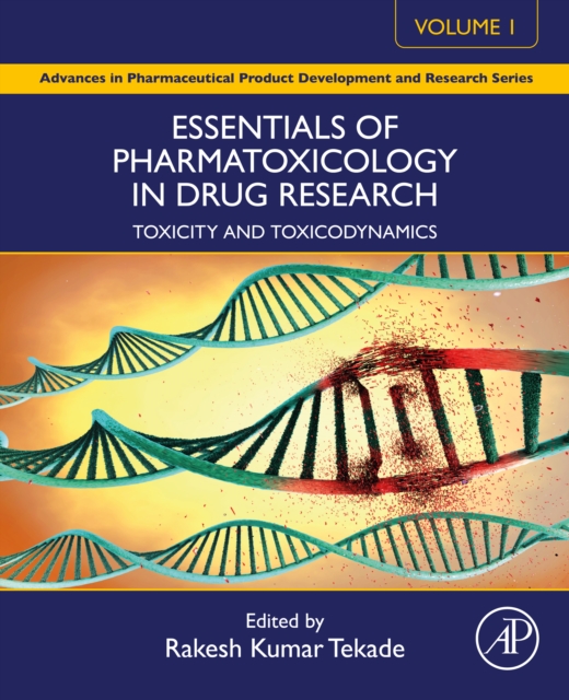 Essentials of Pharmatoxicology in Drug Research, Volume 1 : Toxicity and Toxicodynamics, EPUB eBook