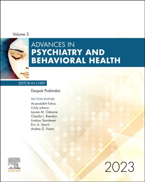 Advances in Psychiatry and Behavioral Health, Volume 3 : Volume 3-1, Hardback Book