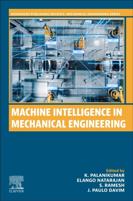 Machine Intelligence in Mechanical  Engineering, Paperback / softback Book