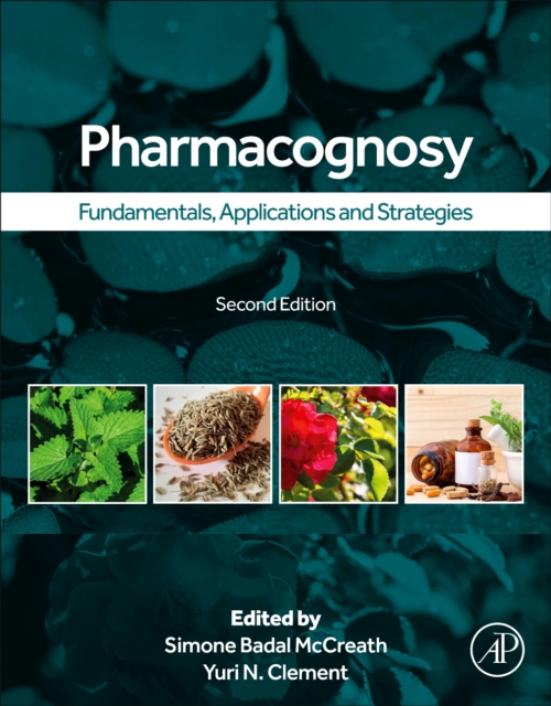 Pharmacognosy : Fundamentals, Applications, and Strategies, Paperback / softback Book