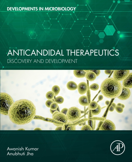 Anticandidal Therapeutics : Discovery and Development, EPUB eBook