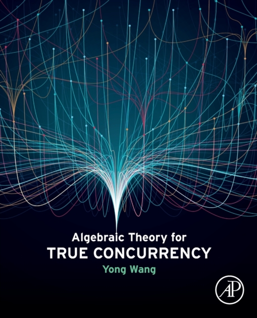 Algebraic Theory for True Concurrency, Paperback / softback Book