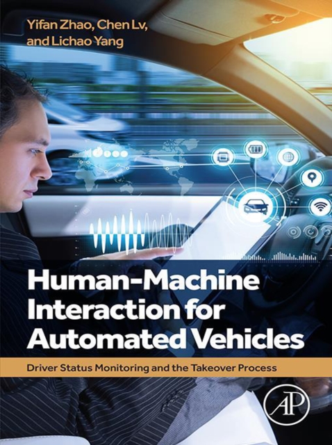 Human-Machine Interaction for Automated Vehicles : Driver Status Monitoring and the Takeover Process, EPUB eBook