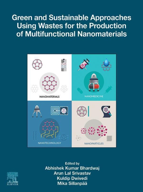 Green and Sustainable Approaches Using Wastes for the Production of Multifunctional Nanomaterials, EPUB eBook