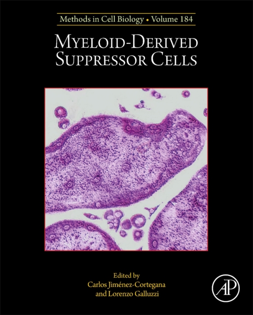 Myeloid-Derived Suppressor Cells : Volume 184, Hardback Book