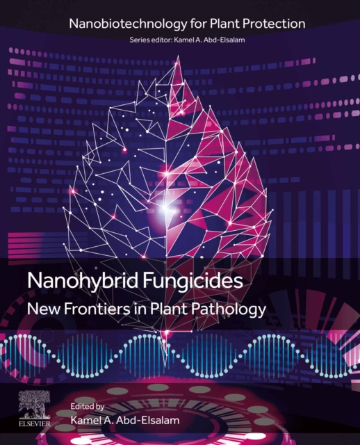 Nanohybrid Fungicides : New Frontiers in Plant Pathology, EPUB eBook