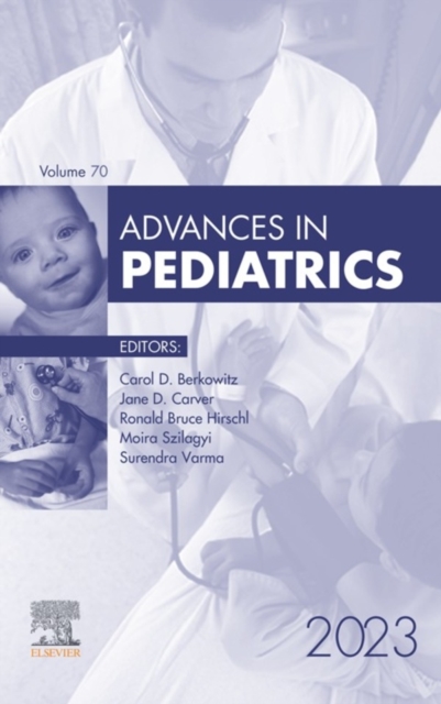 Advances in Pediatrics, E-Book 2023, EPUB eBook