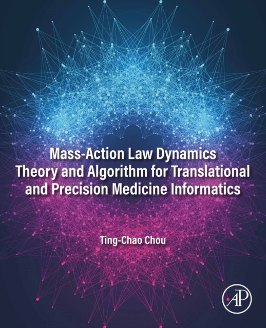 Mass-Action Law Dynamics Theory and Algorithm for Translational and Precision  Medicine Informatics, EPUB eBook