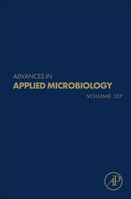 Advances in Applied Microbiology : Volume 127, Hardback Book